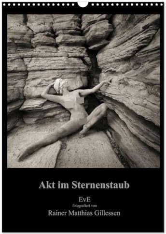 Akt im Sternenstaub EvE fotografiert von Rainer Matthias Gillessen (Wandkalender 2026 DIN A3 hoch), CALVENDO Monatskalender: AKT Kalender von RMG und EVE (CALVENDO Erotik)