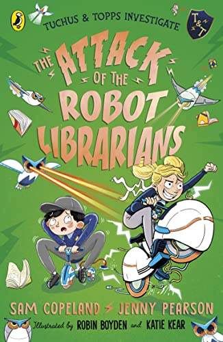 The Attack of the Robot Librarians (Tuchus & Topps Investigate, 2)