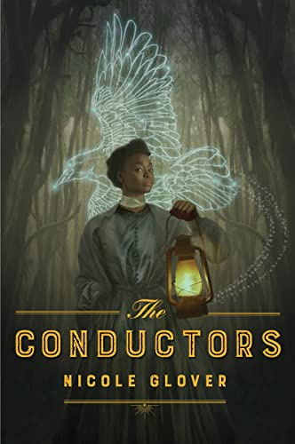 The Conductors: A Debut Historical Fantasy of Underground Railroad Magic and Murder in the Aftermath of the Civil War (A Murder & Magic Novel)