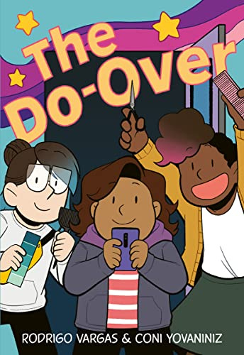 The Do-Over: A Graphic Novel – An Inspiring Middle School Story About Friendship, Creativity, and Courage for Children (Ages 8-12)