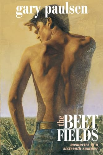 The Beet Fields: The Memories of a Sixteenth Summer