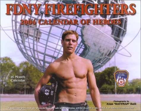 Fdny Firefighters 2004 Calendar of Heroes