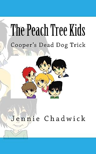 The Peach Tree Kids Coopers Dead DogTrick