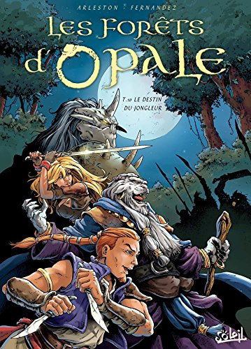Les Forêts d'Opale T10: Le Destin du jongleur