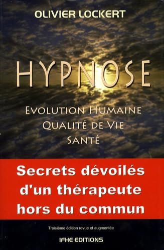 Hypnose : Évolution Humaine, Qualité de Vie, Santé