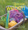 kreativ weben: 30 Ideen zum Weben mit verschiedenen Materialien