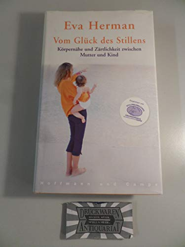 Vom Glück des Stillens: Körpernähe und Zärtlichkeit zwischen Mutter und Kind