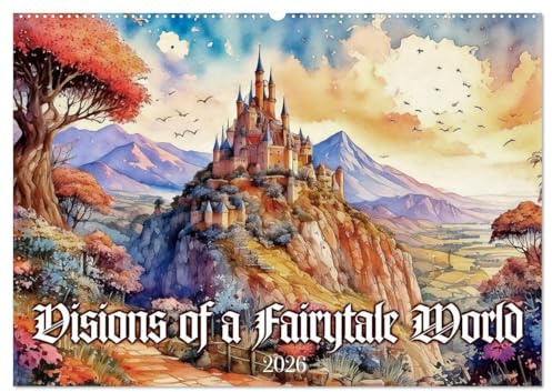 Visions of a Fairytale World (Wall Calendar 2026 DIN A2 landscape), CALVENDO 12 Month Wall Calendar: The magic of watercolour illustration (CALVENDO Places)