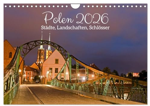 Polen - Städte, Landschaften, Schlösser (Wandkalender 2026 DIN A4 quer), CALVENDO Monatskalender: Städte, Dörfer, Kirchen, Schlösser, Landschaften, Flüsse und Seen in Polen (CALVENDO Orte)