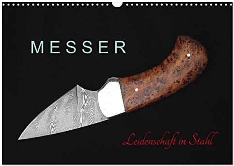 Messer - Leidenschaft in Stahl (Wandkalender 2026 DIN A3 quer), CALVENDO Monatskalender: Messer für Wildnis und Jagd, aber auch für die Vitrine (CALVENDO Hobbys)