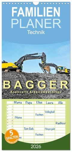Familienplaner 2026 - Bagger - kraftvolle Arbeitsmaschinen mit 5 Spalten (Wandkalender, 21 cm x 45 cm), CALVENDO: Bagger, imposante Arbeitstiere, ... bedient werden müssen. (CALVENDO Technologie)