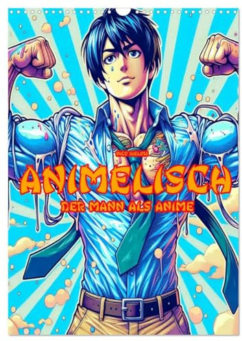 Animelisch der Mann als Anime (Wandkalender 2026 DIN A3 hoch), CALVENDO Monatskalender: Ideal für Sammlerinnen und Sammler, die zeitlose Popkultur mit ... verbinden möchten. (CALVENDO Menschen)
