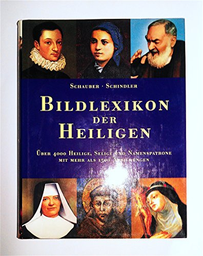 Bildlexikon der Heiligen, Seligen und Namenspatrone