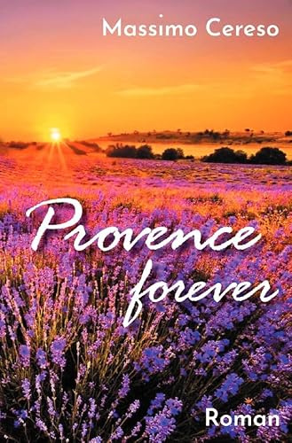 Provence forever: Roman