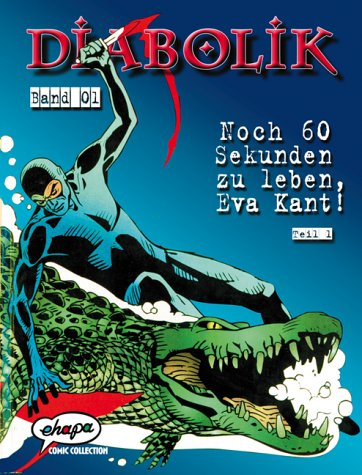 Diabolik - Noch 60 Sekunden zu leben, Eva Kant!.Tl.1