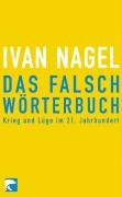 Das Falschwörterbuch: Krieg und Lüge im 21. Jahrhundert