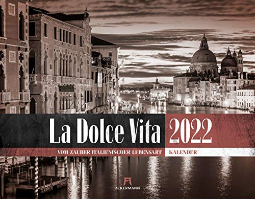 La Dolce Vita - Italienische Lebensart Kalender 2022, Wandkalender in Schwarz-Weiß / Sepia im Querformat (54x42 cm) - Lifestyle-Kalender: Vom Zauber italienischer Lebensart