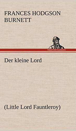 Der kleine Lord: (Little Lord Fauntleroy)
