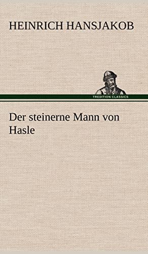 Der steinerne Mann von Hasle