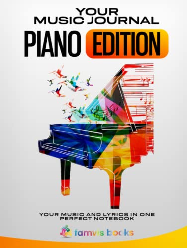 Your Music Journal: Klavier | Notenheft A4 | Klavierschule mit Spaß | mit Einführung in Noten und Begriffe in mehreren Sprachen | Noten + Linien kombiniert | 108 Seiten | 8,3'' x 11,7' | Deutsch