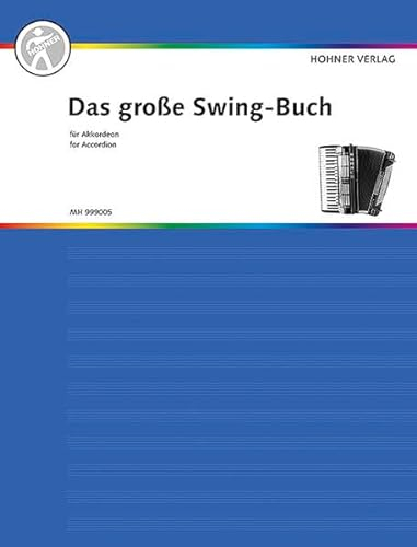 Das große Swing-Buch für Akkordeon: Akkordeon. (Das große Akkordeonbuch)