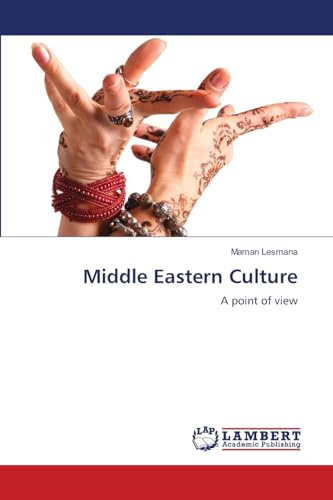 Middle Eastern Culture: A point of view