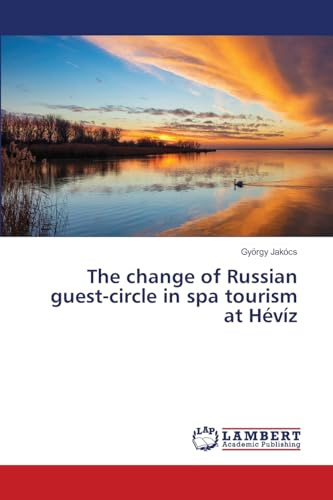 The change of Russian guest-circle in spa tourism at Hévíz