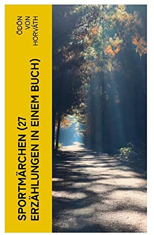 Sportmärchen (27 Erzählungen in einem Buch)