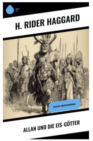 Allan und die Eis-Götter: Prähistorische Abenteuer zwischen Steinzeit-Vision, Stammeskonflikten und eiszeitlicher Fantasy