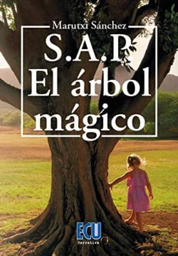 S.A.P. El árbol mágico (ECU, Band 1)