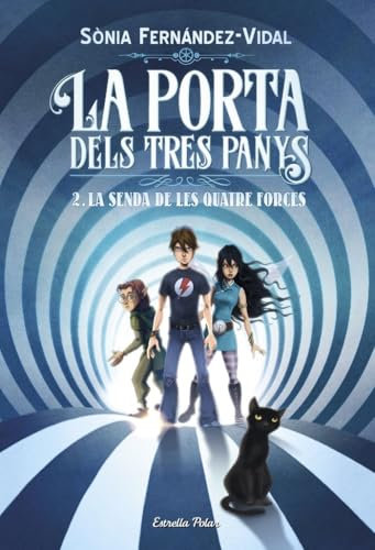 La porta dels tres panys 2. La senda de les quatre forces (L' illa del temps)