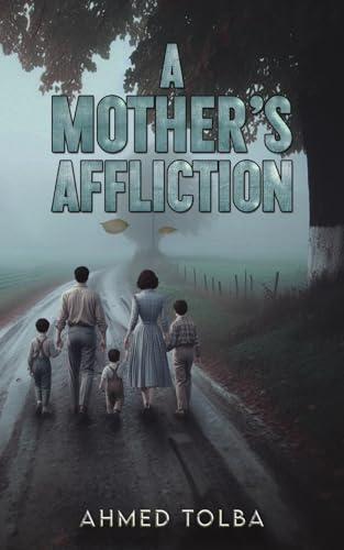 A Mother's Affliction