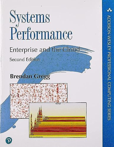 Systems Performance: Enterprise and the Cloud (Addison-Wesley Professional Computing Series)
