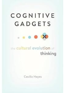 Cognitive Gadgets: The Cultural Evolution of Thinking