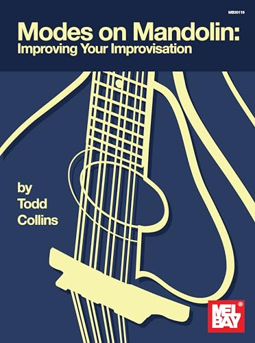 Modes on Mandolin: Improve Your Improvisation: Improving Your Improvisation