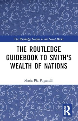 The Routledge Guidebook to Smith's Wealth of Nations (The Routledge Guides to the Great Books)