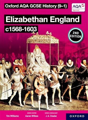 Elizabethan England c1568-1603 Student Book Second Edition (Oxford AQA GCSE History (9-1))