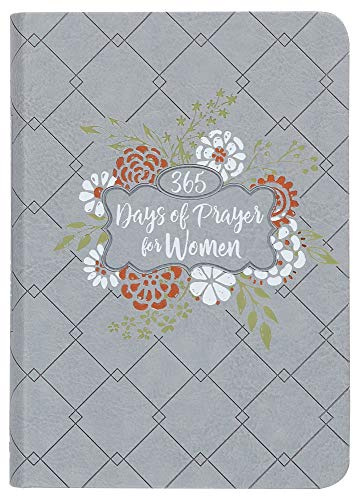 365 Days of Prayer for Women (Imitation Leather) Guided Prayers and Daily Devotions for Women, Perfect Gift for Mother s Day, Birthdays, and More