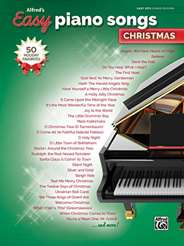 Alfred's Easy Piano Songs -- Christmas: 50 Christmas Favorites: Christmas: 50 Christmas Favorites, East Hits Piano Edition