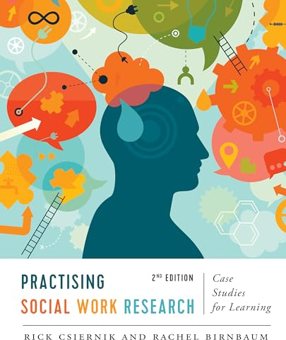 Practising Social Work Research: Case Studies for Learning: Case Studies for Learning, Second Edition