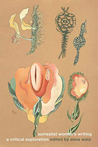 Surrealist Women's Writing: A Critical Exploration (Manchester University Press)