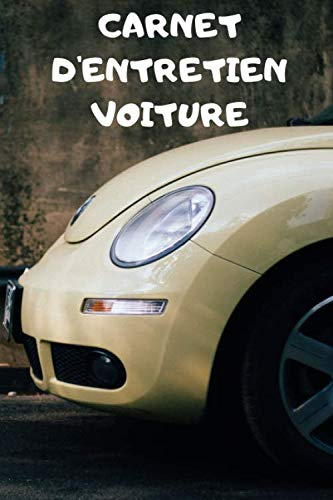 Carnet d'entretien voiture: | Accessoire voiture carnet entretien voiture avec pages préfabriquées | Convient à tous les vehicules | Entretien auto | Accessoires auto