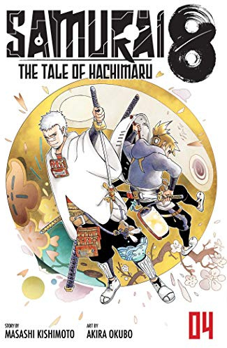 Samurai 8, Vol. 4: The Tale of Hachimaru (SAMURAI 8 TALE OF HACHIMARU GN, Band 4)