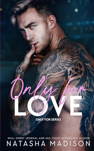 Only For Love: An opposites attract, friends to lovers, hockey romance. (Deluxe)