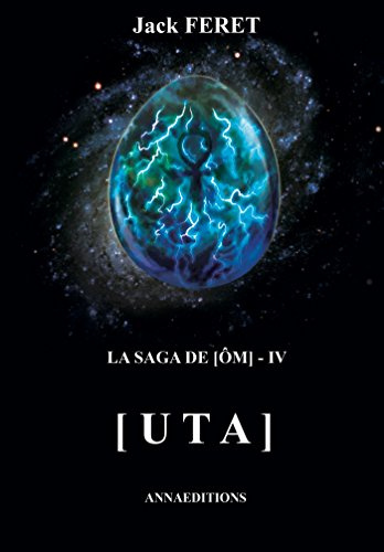 La saga de [Om] - IV: Uta