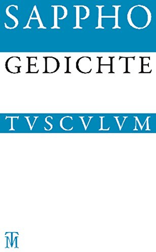 Gedichte: Griechisch - Deutsch (Sammlung Tusculum)