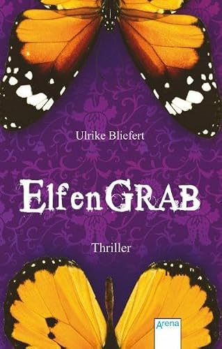 Elfengrab: Thriller (Arena Thriller)