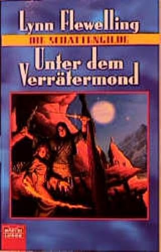 Die Schattengilde, Band 3: Unter dem Verrätermond