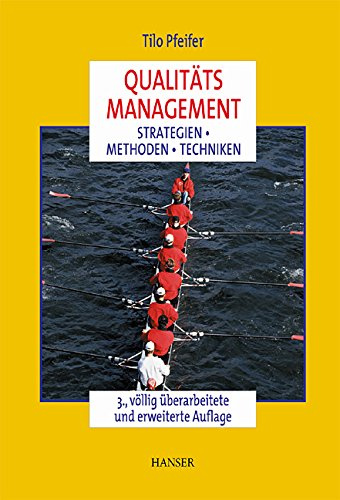 Qualitätsmanagement: Strategien, Methoden, Techniken