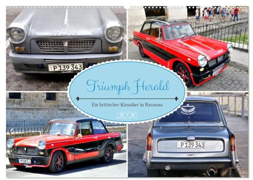 Triumph Herald - Ein britischer Klassiker in Havanna (Wandkalender 2026 DIN A2 quer), CALVENDO Monatskalender: Der britische Oldtimer Triumph Herald in Havanna (CALVENDO Mobilitaet)